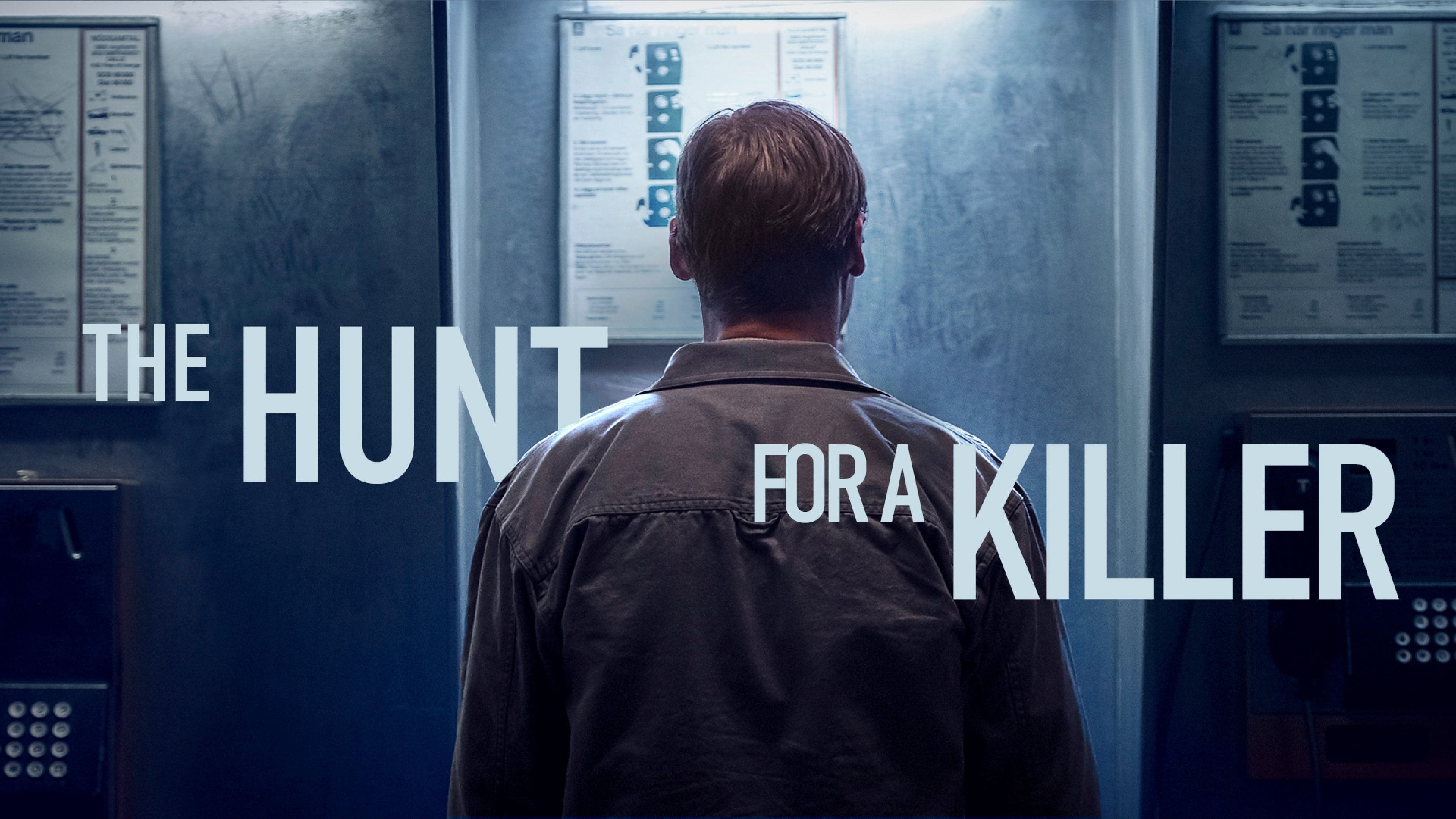 The Hunt For A killer