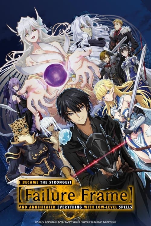 Failure Frame: I Became the Strongest and Annihilated Everything with Low-Level Spells VF Streaming Français