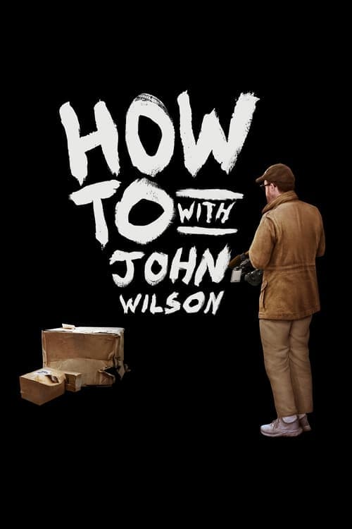 How To with John Wilson VF Streaming Français
