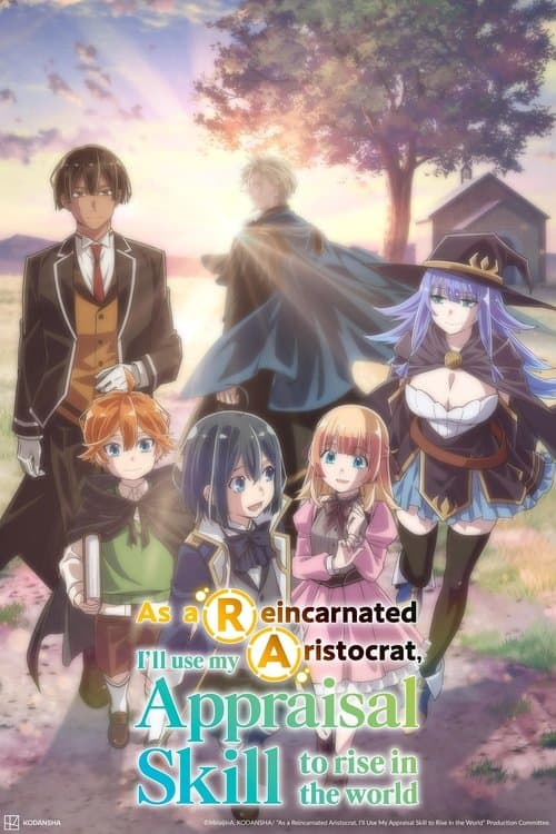 As a Reincarnated Aristocrat, I'll Use My Appraisal Skill to Rise in the World VF Streaming Français
