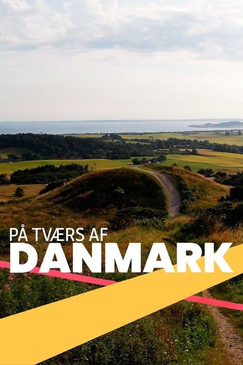 På tværs af Danmark VF Streaming Français