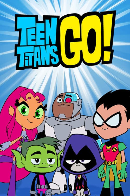 Teen Titans Go! VF Streaming Français